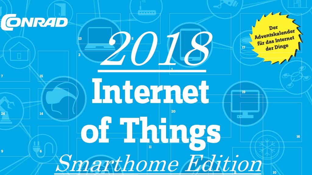 Der Conrad Adventskalender IoT - 2018 [Smarthome Edition] - Internet of 